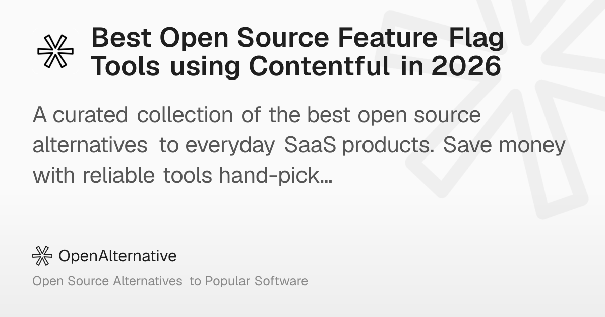 Best Open Source Feature Flag Tools using Contentful in 2026
