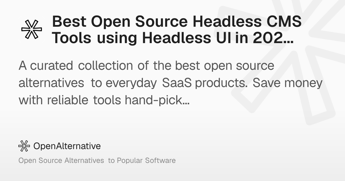 Best Open Source Headless CMS Tools using Headless UI in 2026