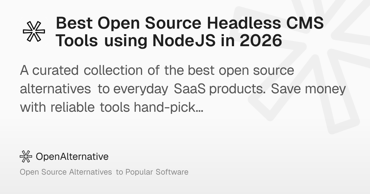 Best Open Source Headless CMS Tools using NodeJS in 2026