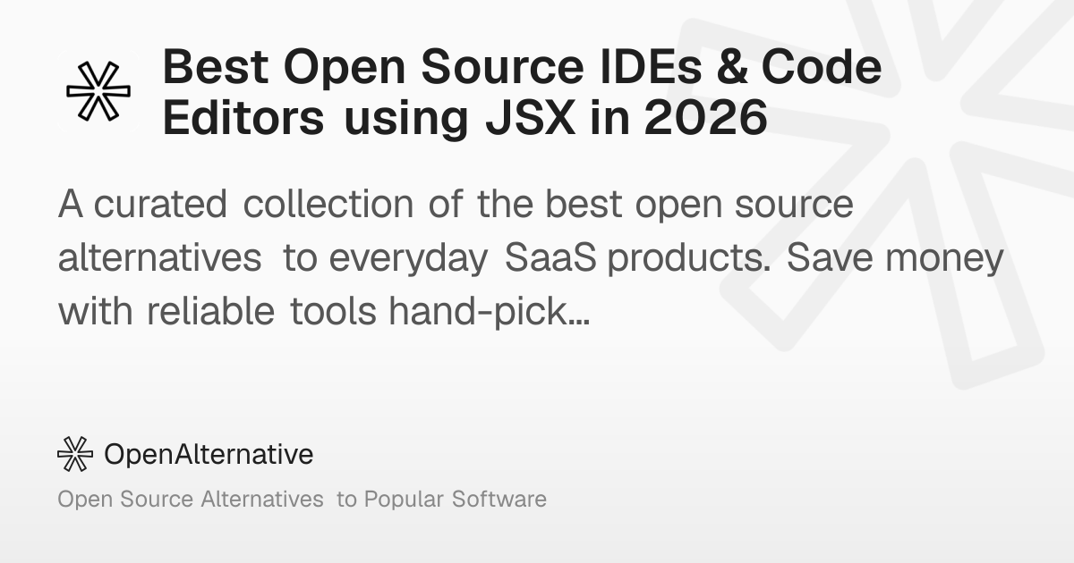 Best Open Source IDEs & Code Editors using JSX in 2026