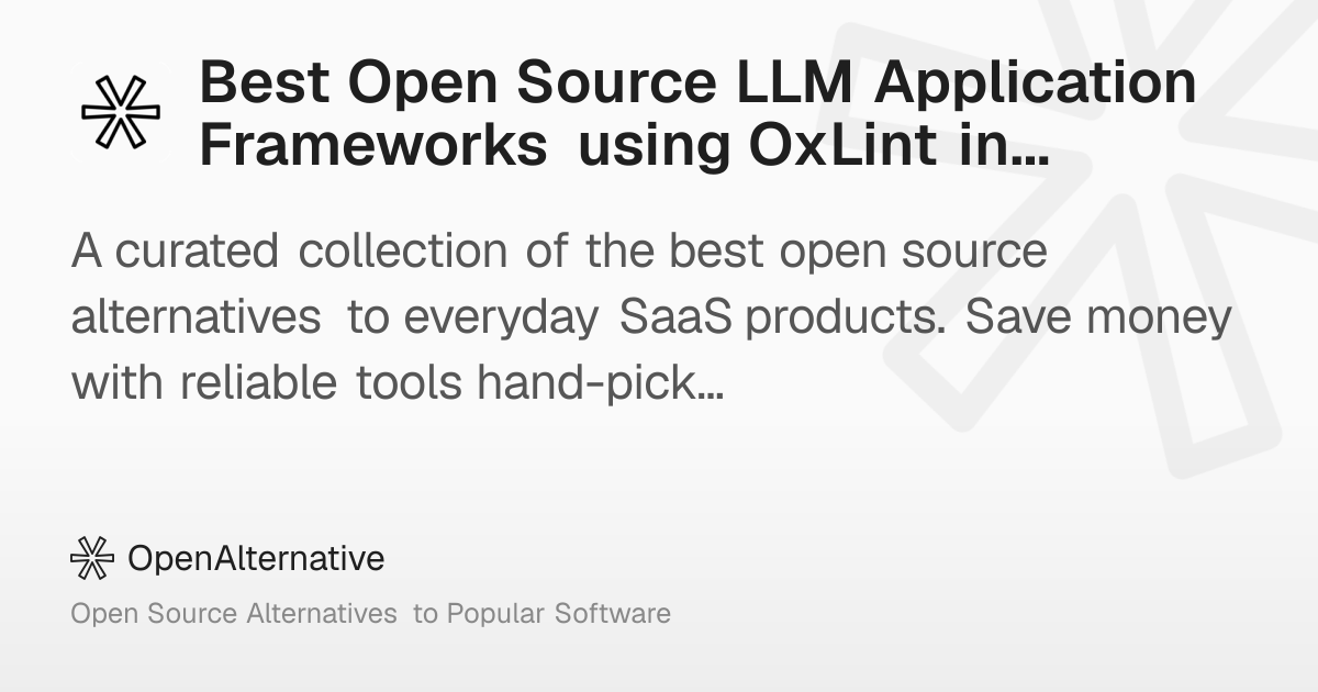 Best Open Source LLM Application Frameworks using OxLint in 2026