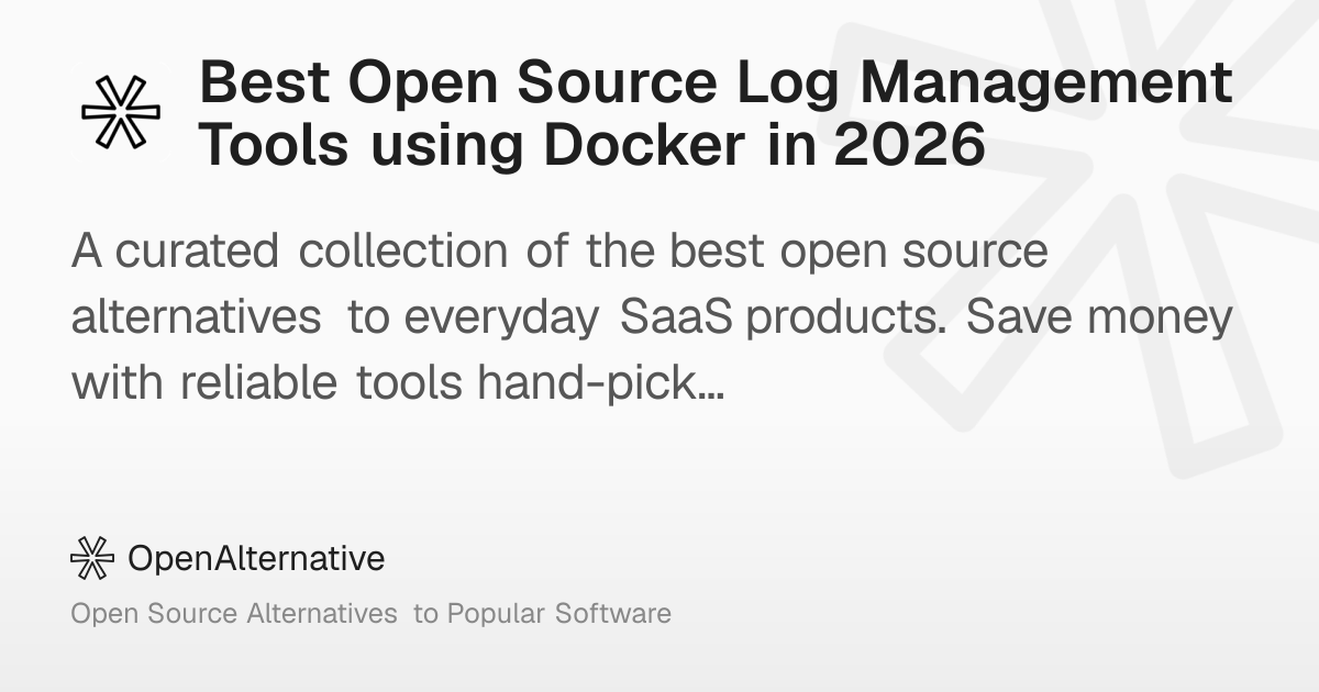 Best Open Source Log Management Tools using Docker in 2026