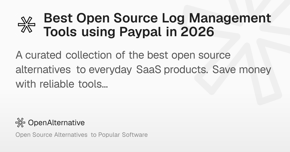 Best Open Source Log Management Tools using Paypal in 2026
