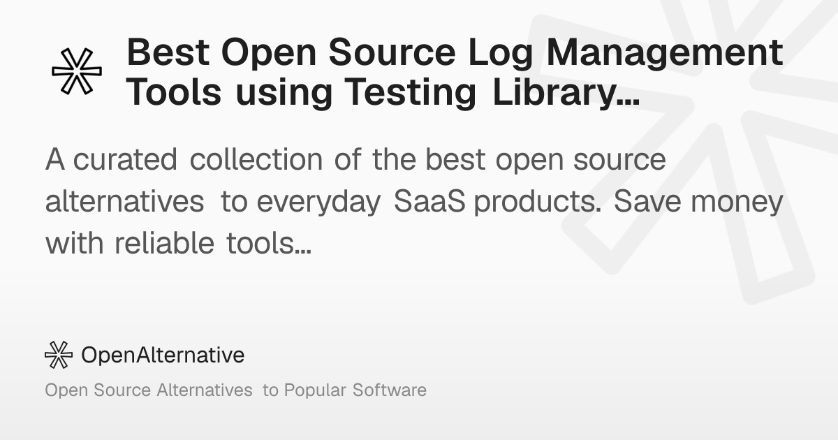 Best Open Source Log Management Tools using Testing Library in 2026