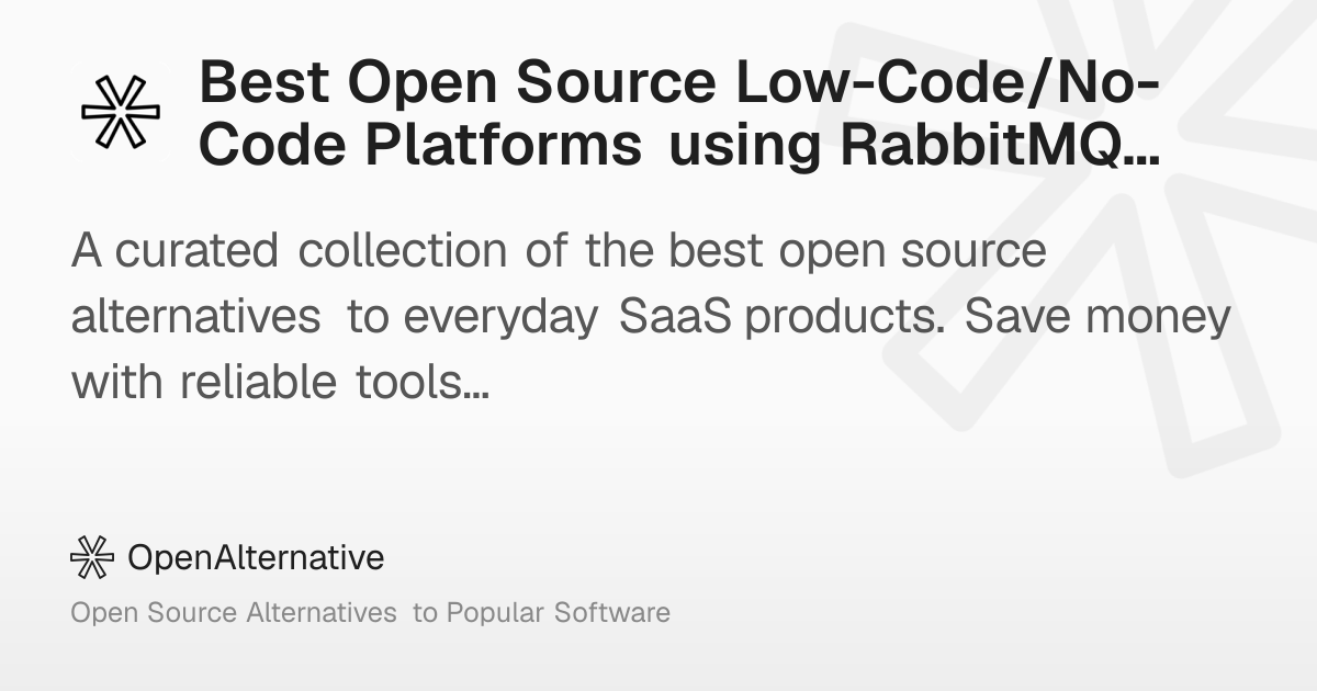 Best Open Source Low-Code/No-Code Platforms using RabbitMQ in 2026