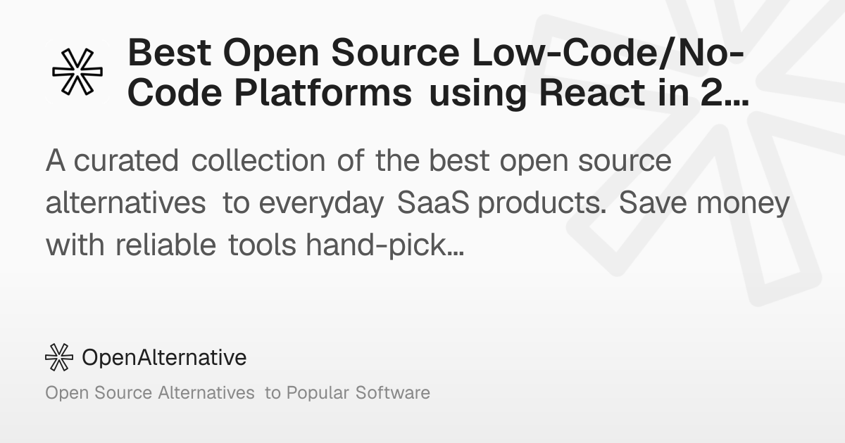 Best Open Source Low-Code/No-Code Platforms using React in 2026