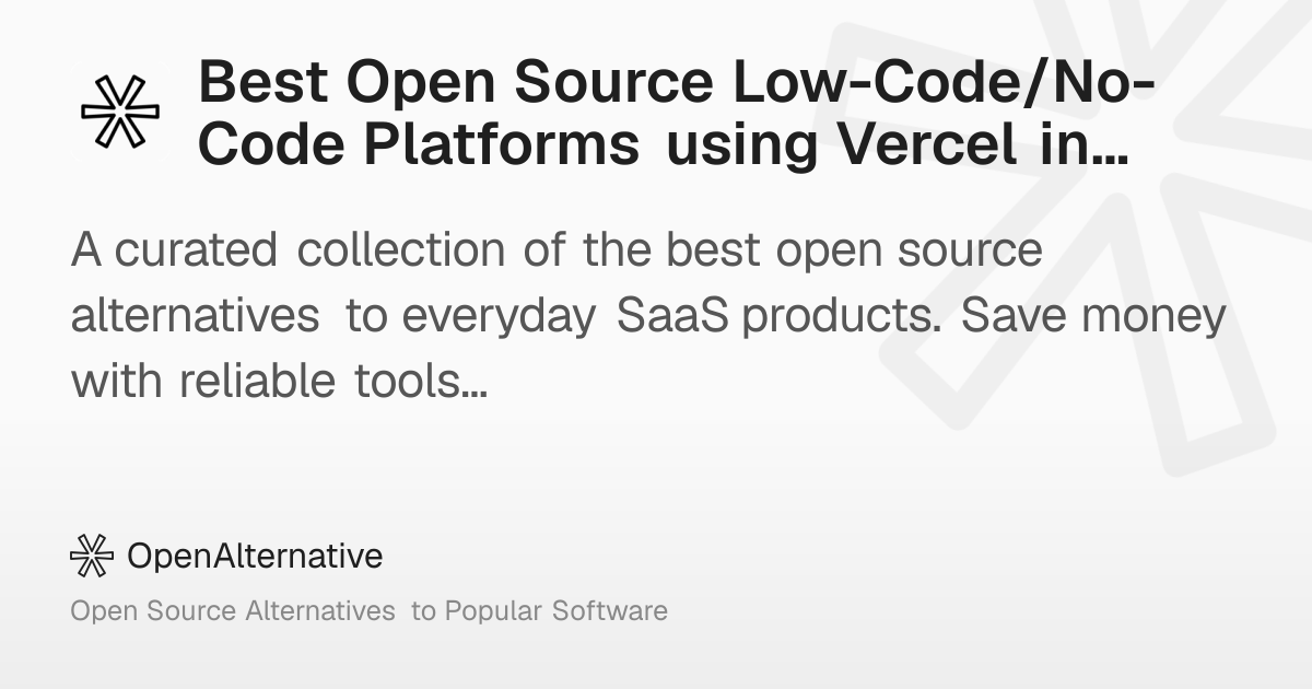 Best Open Source Low-Code/No-Code Platforms using Vercel in 2026