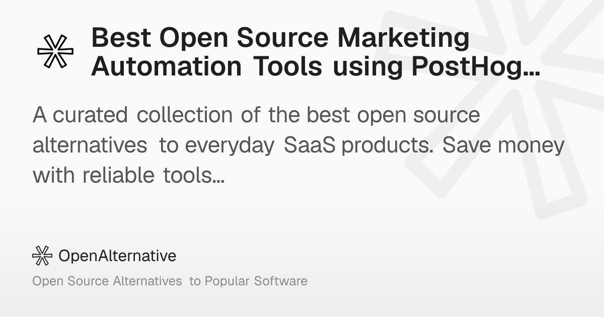 Best Open Source Marketing Automation Tools using PostHog in 2026
