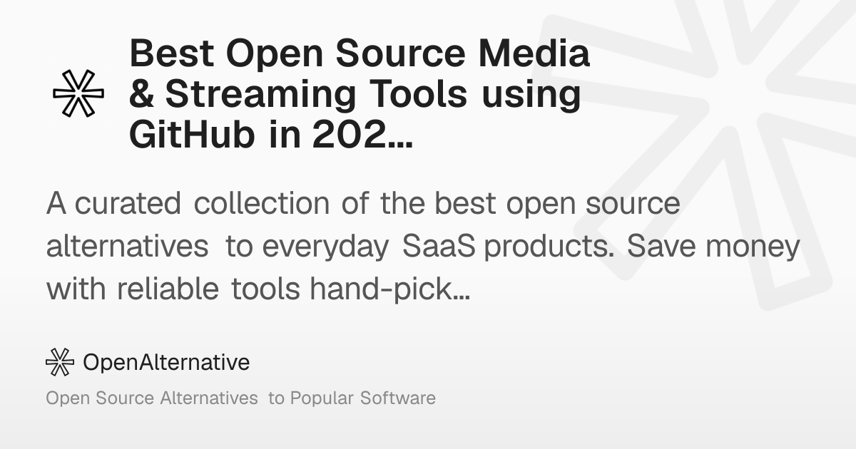 Best Open Source Media & Streaming Tools using GitHub in 2026
