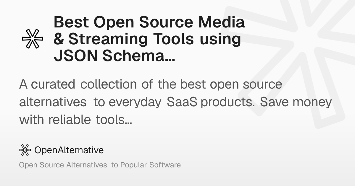 Best Open Source Media & Streaming Tools using JSON Schema in 2026