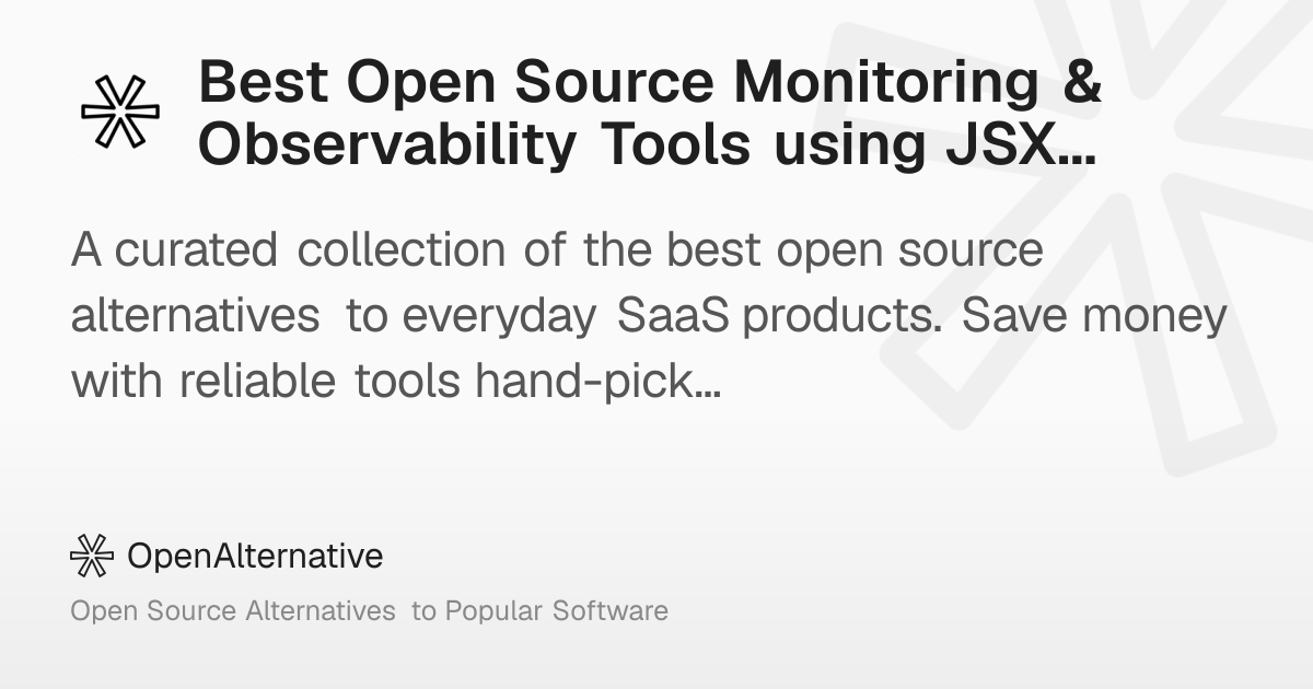 Best Open Source Monitoring & Observability Tools using JSX in 2026