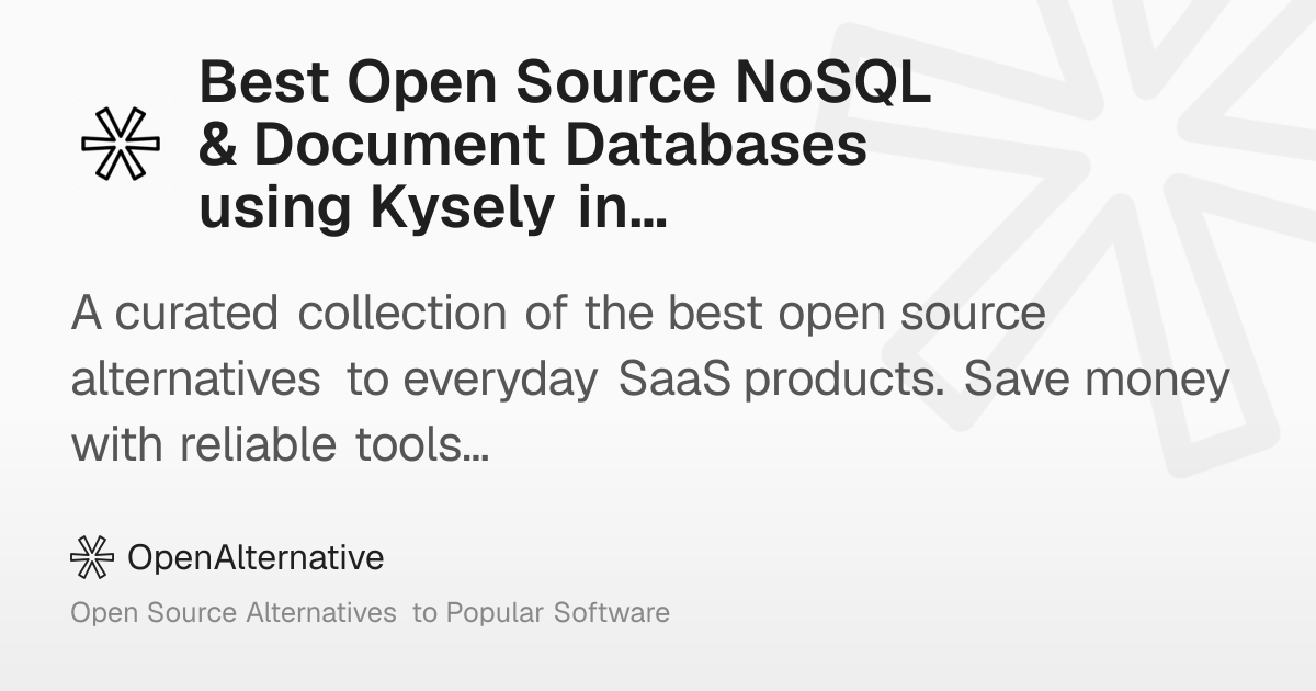 Best Open Source NoSQL & Document Databases using Kysely in 2026