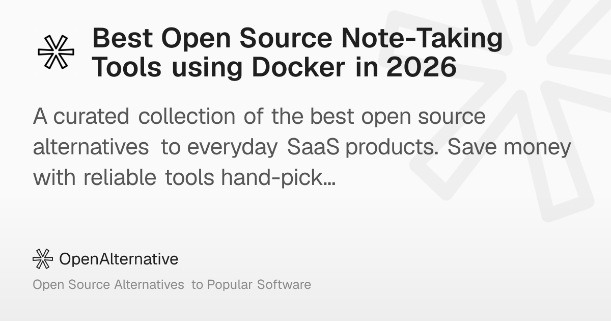 Best Open Source Note-Taking Tools using Docker in 2026