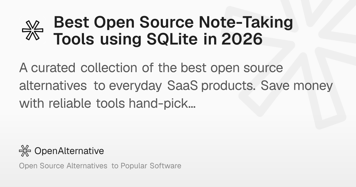 Best Open Source Note-Taking Tools using SQLite in 2026
