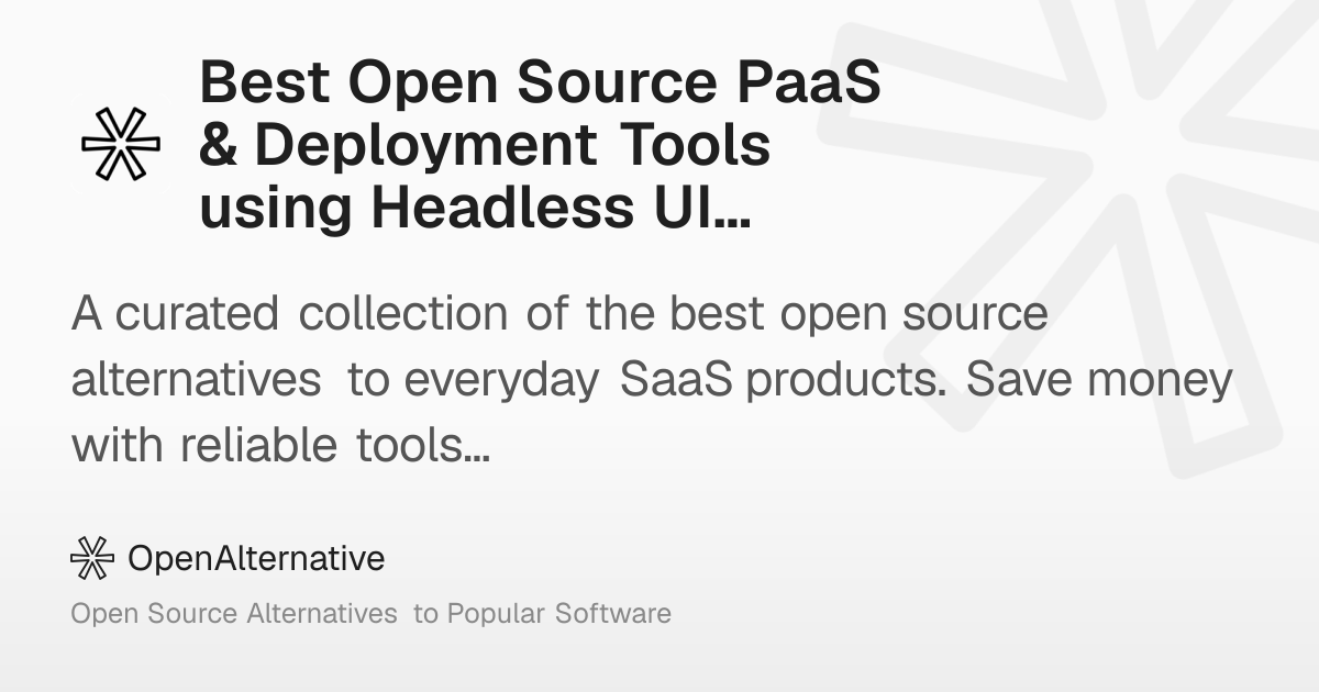 Best Open Source PaaS & Deployment Tools using Headless UI in 2026