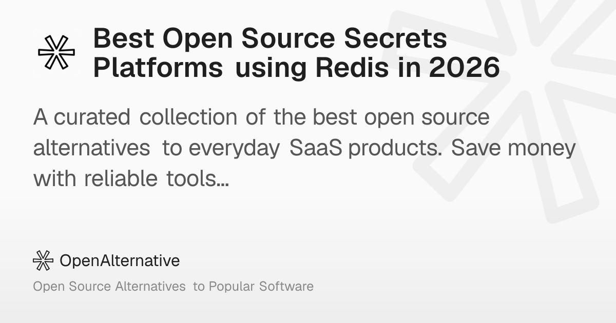 Best Open Source Secrets Platforms using Redis in 2026