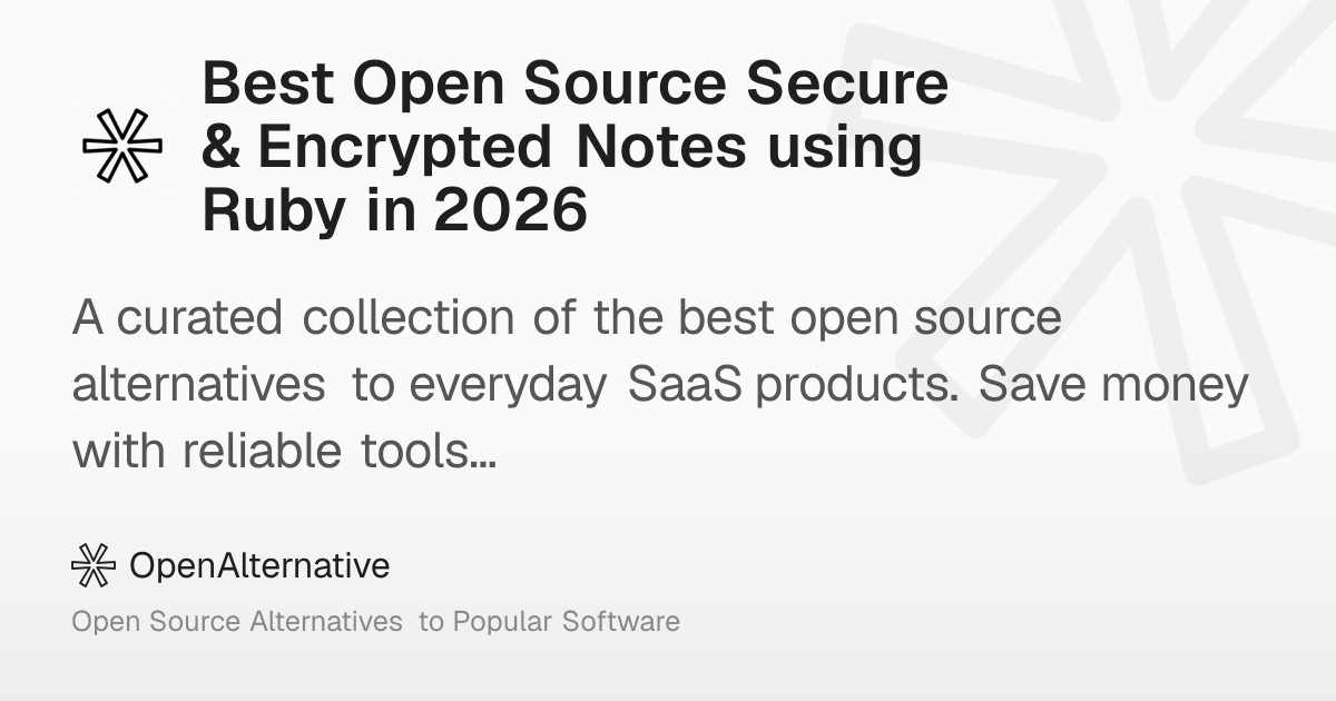 Best Open Source Secure & Encrypted Notes using Ruby in 2026