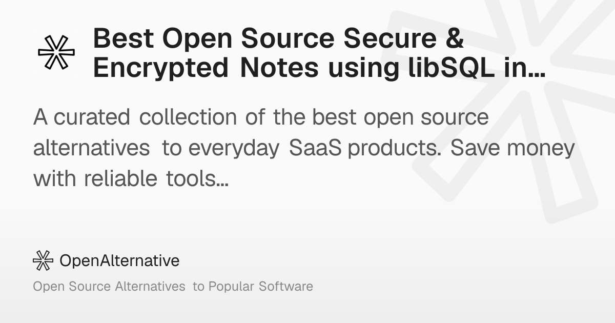 Best Open Source Secure & Encrypted Notes using libSQL in 2026