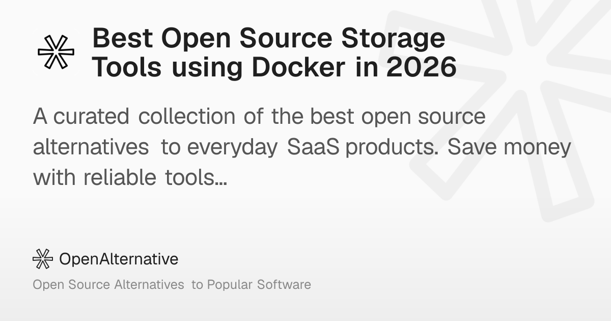 Best Open Source Storage Tools using Docker in 2026