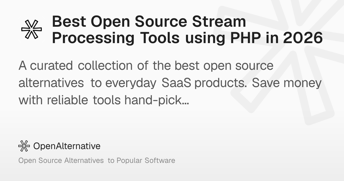 Best Open Source Stream Processing Tools using PHP in 2026