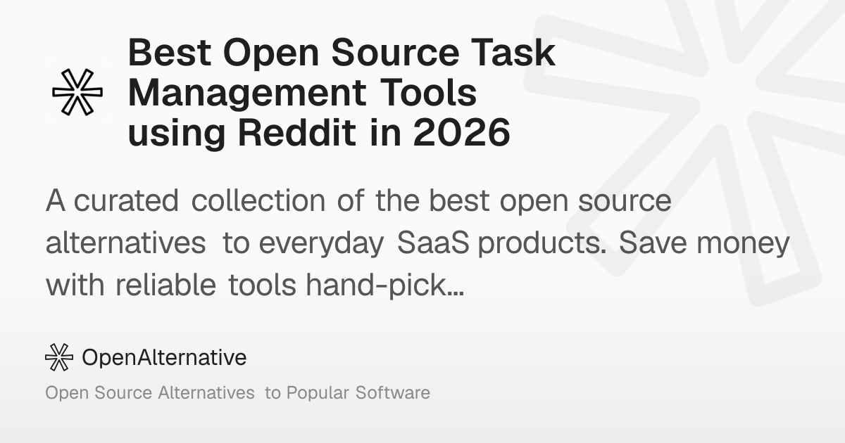 Best Open Source Task Management Tools using Reddit in 2026