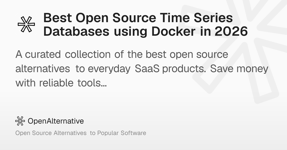 Best Open Source Time Series Databases using Docker in 2026