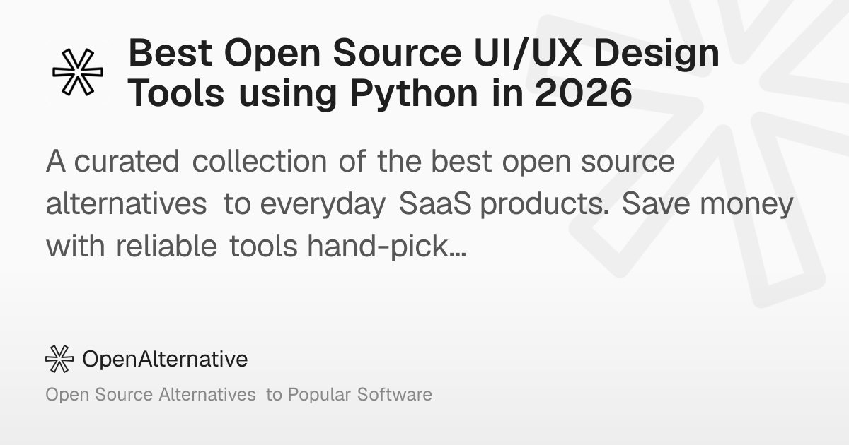 Best Open Source UI/UX Design Tools using Python in 2026