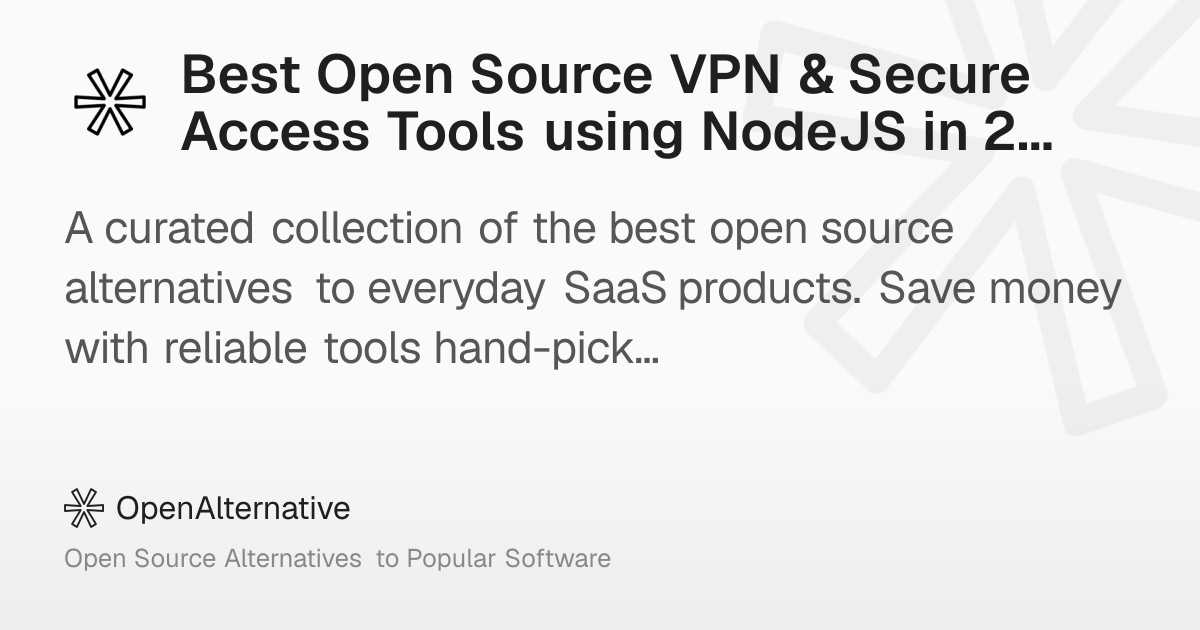 Best Open Source VPN & Secure Access Tools using NodeJS in 2026