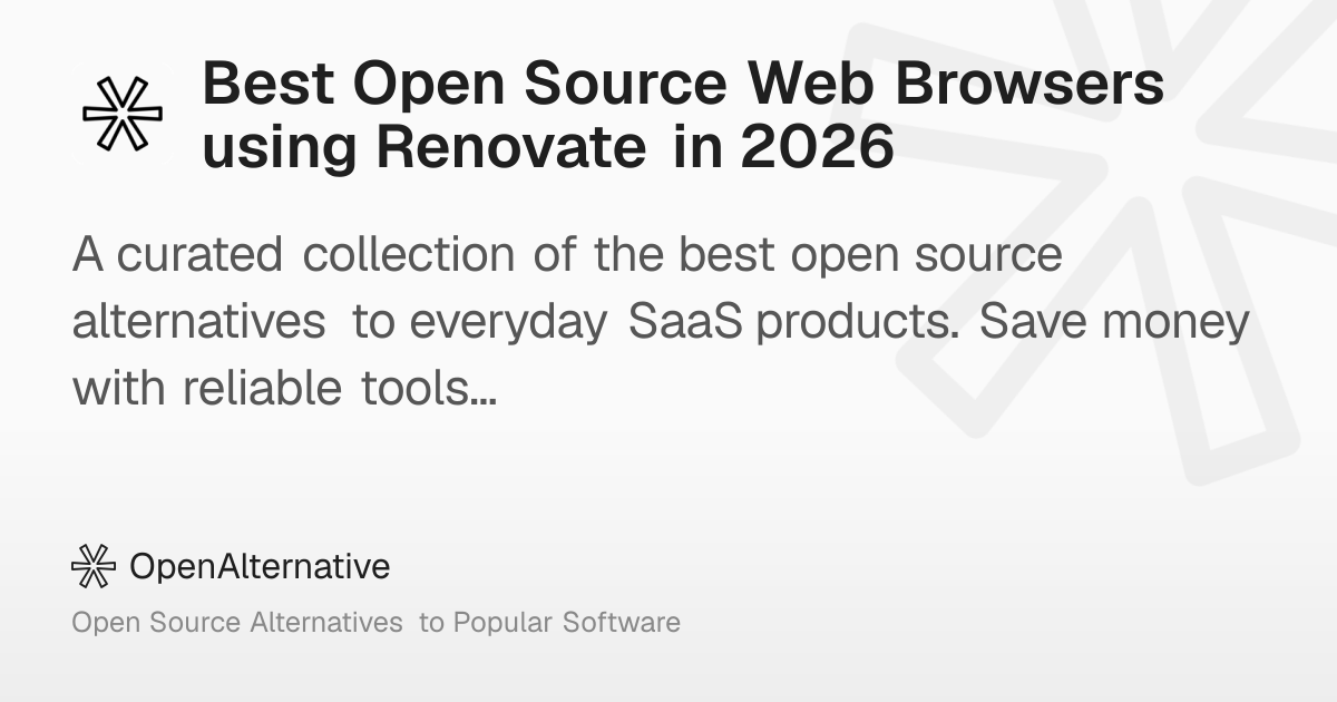 Best Open Source Web Browsers using Renovate in 2026