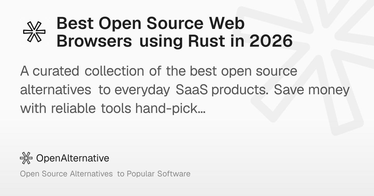 Best Open Source Web Browsers using Rust in 2026