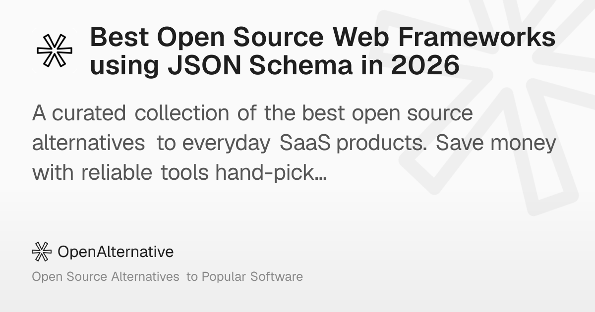 Best Open Source Web Frameworks using JSON Schema in 2026