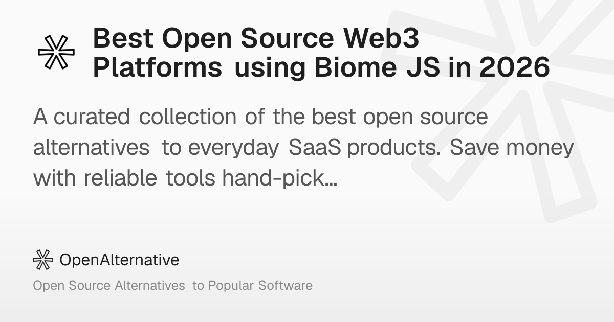 Best Open Source Web3 Platforms using Biome JS in 2026