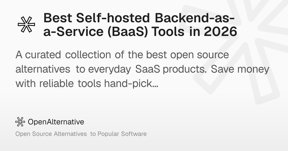 Best Self-hosted Backend-as-a-Service (BaaS) Tools in 2026