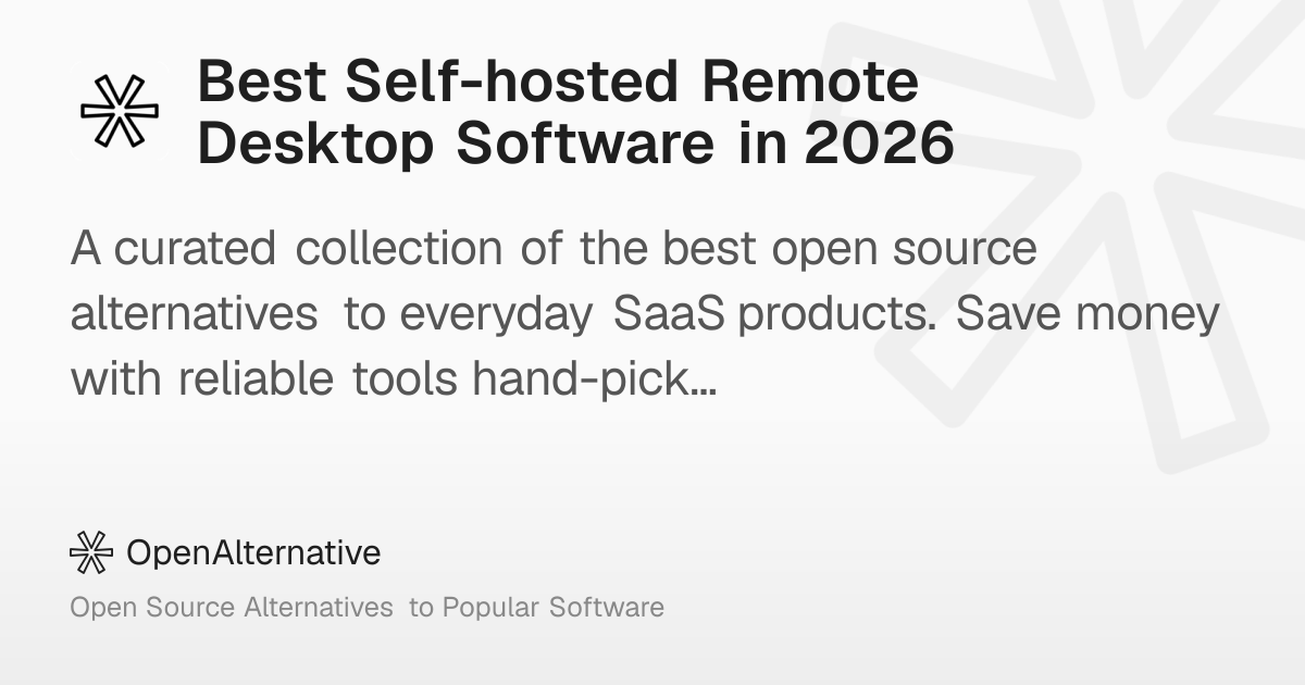 Best Self-hosted Remote Desktop Software in 2026
