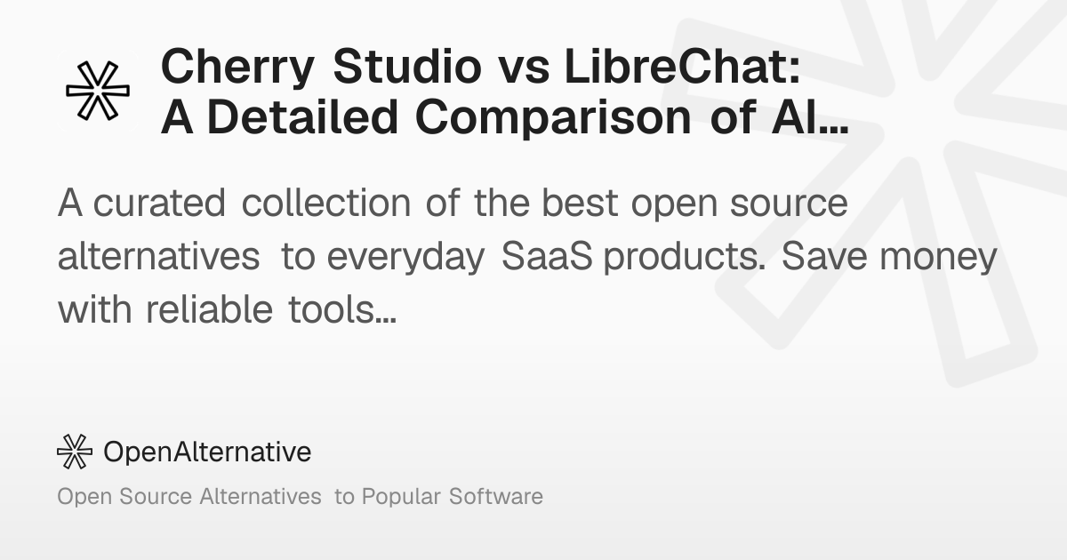 Cherry Studio vs LibreChat: A Detailed Comparison of AI Chat Interfaces ...