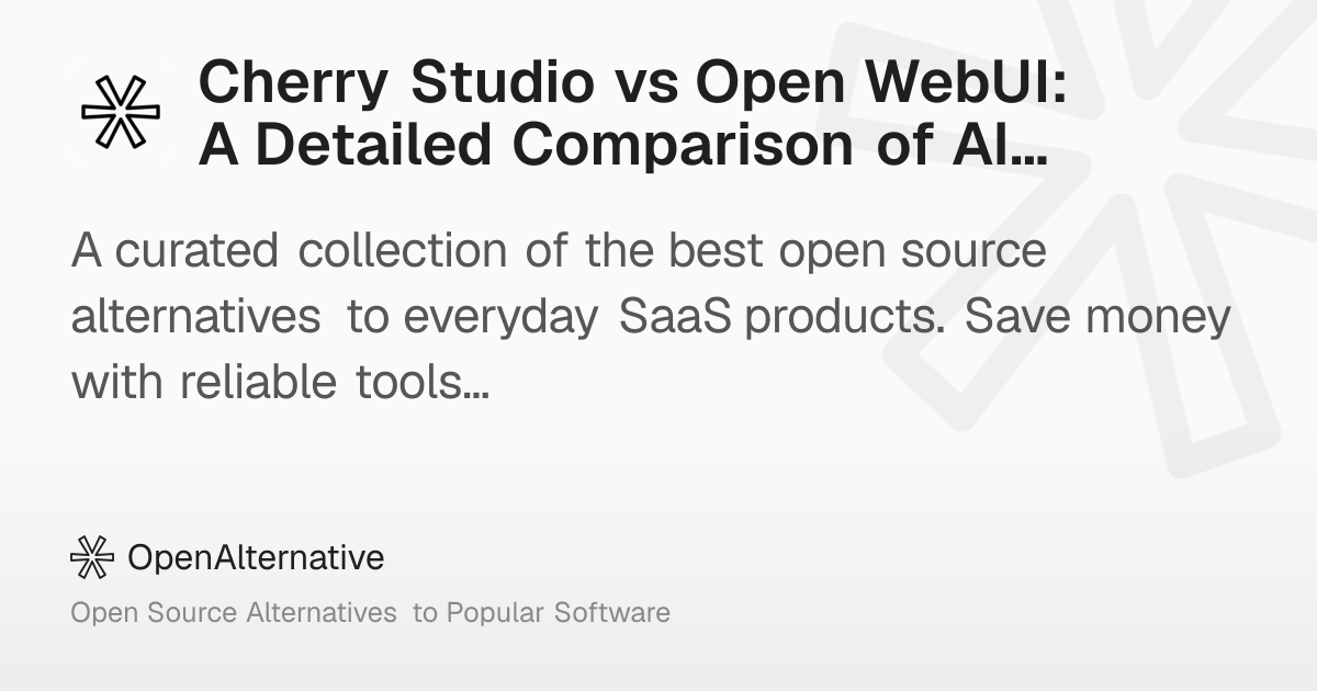 Cherry Studio vs Open WebUI: A Detailed Comparison of AI Chat ...