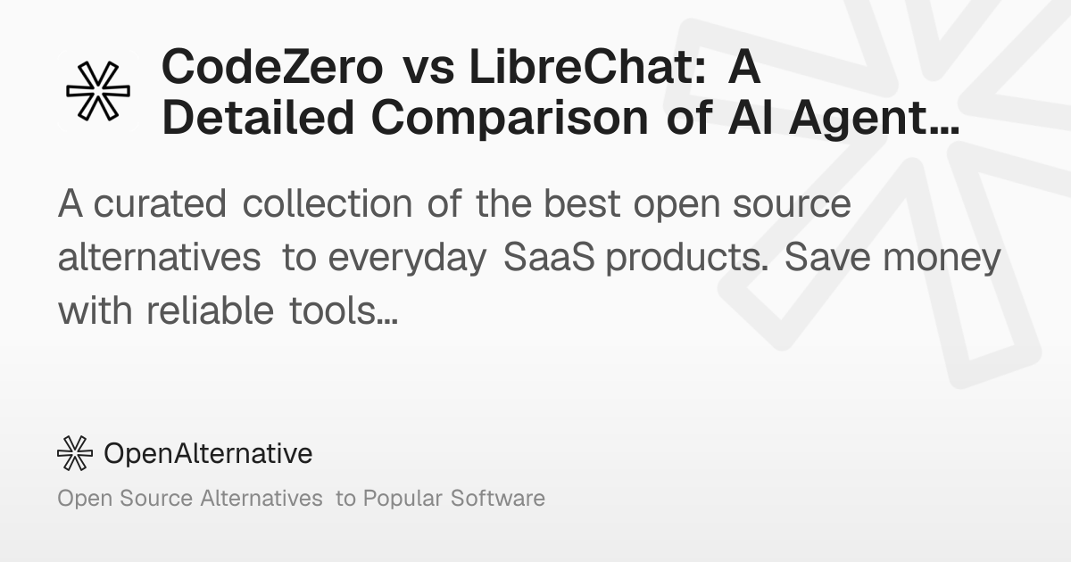 CodeZero vs LibreChat: A Detailed Comparison of AI Agent Platforms in 2026