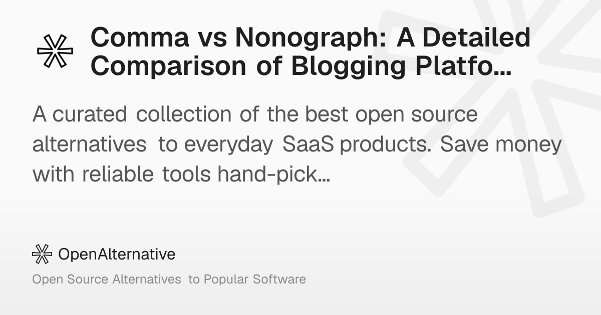 Comma vs Nonograph: A Detailed Comparison of Blogging Platforms in 2026