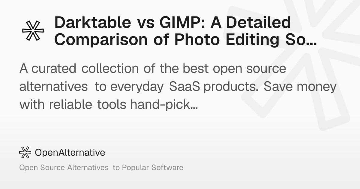 Darktable vs GIMP: A Detailed Comparison of Photo Editing Software in 2026