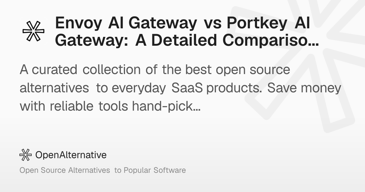 Envoy AI Gateway vs Portkey AI Gateway: A Detailed Comparison of AI ...