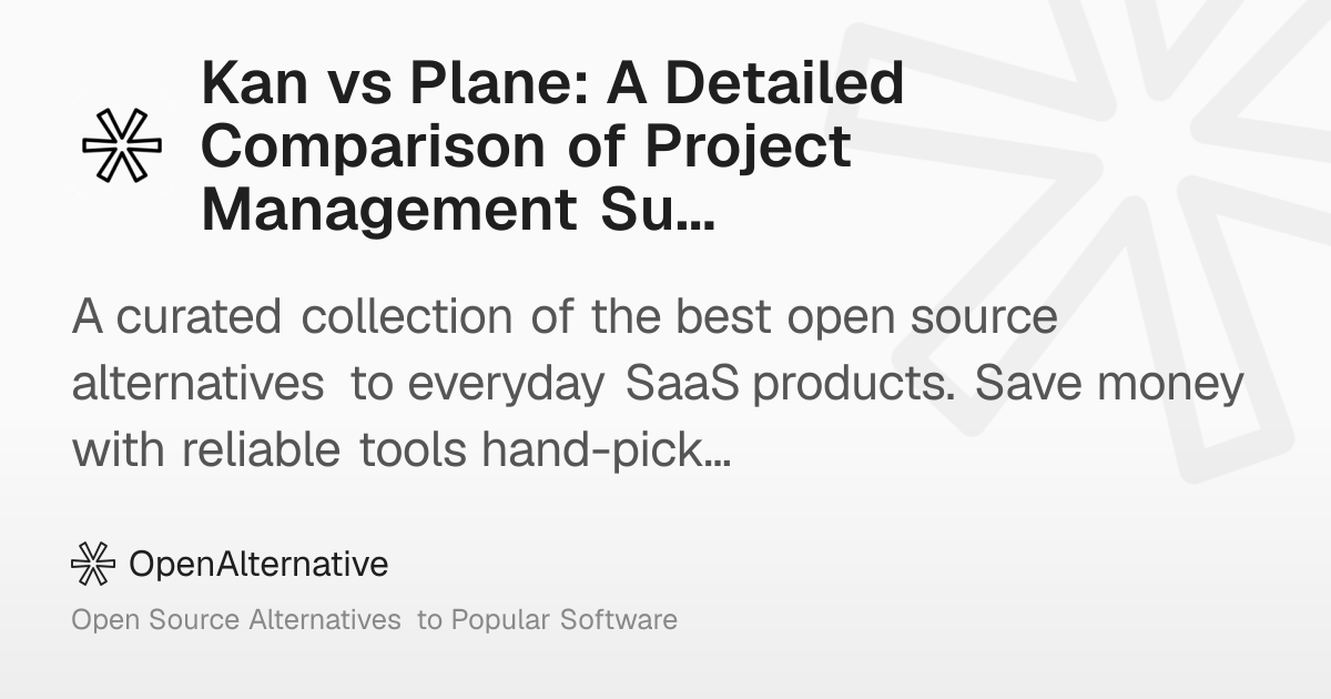 Kan vs Plane: A Detailed Comparison of Project Management Suites in 2026