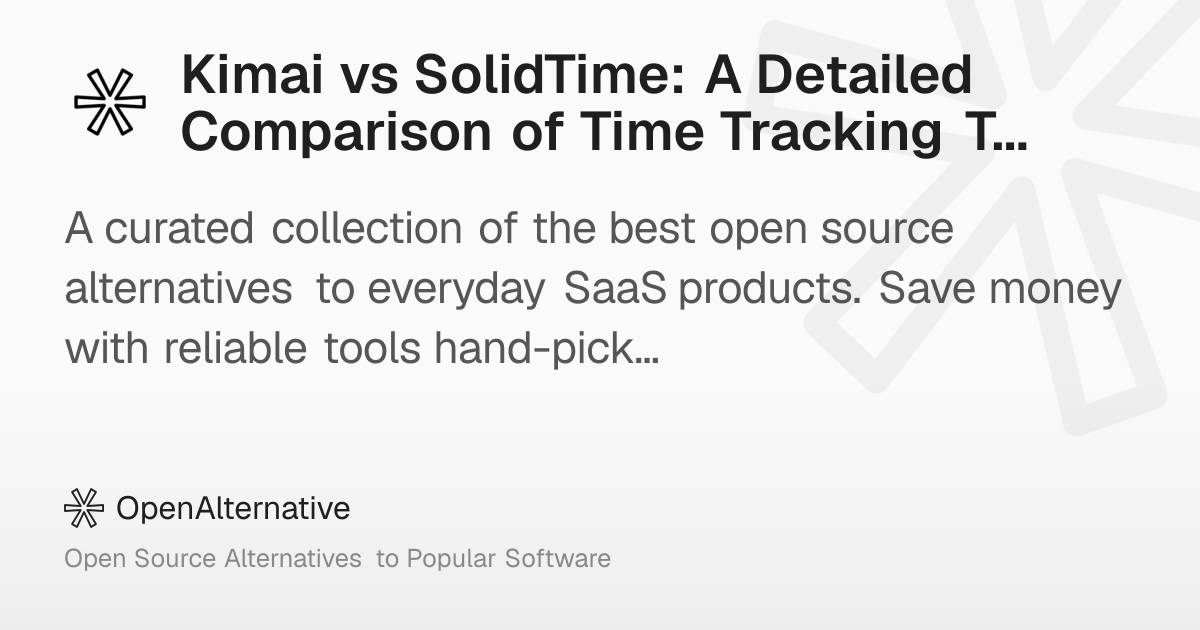 Kimai vs SolidTime: A Detailed Comparison of Time Tracking Tools in 2026