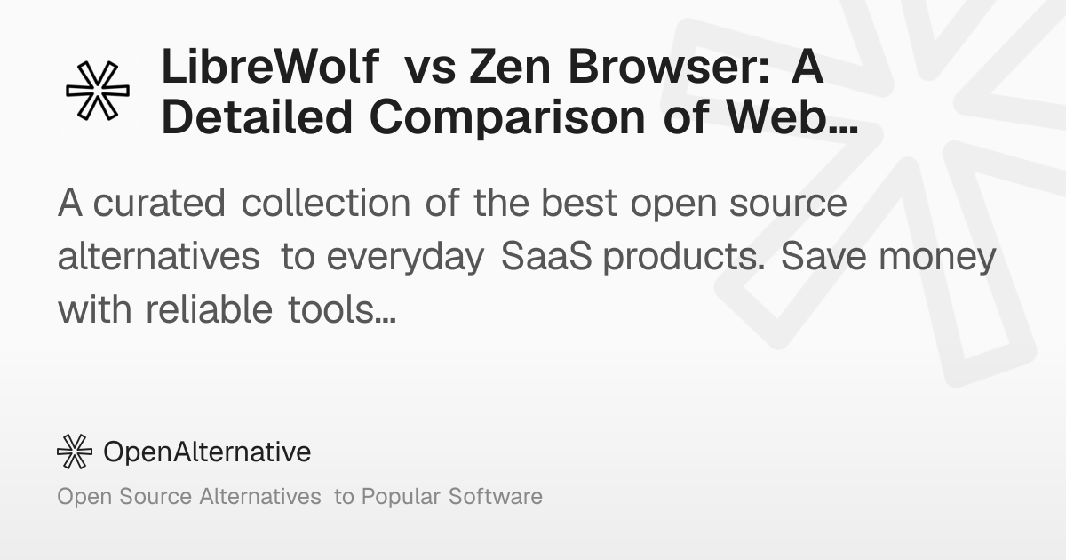 LibreWolf vs Zen Browser: A Detailed Comparison of Web Browsers in 2026