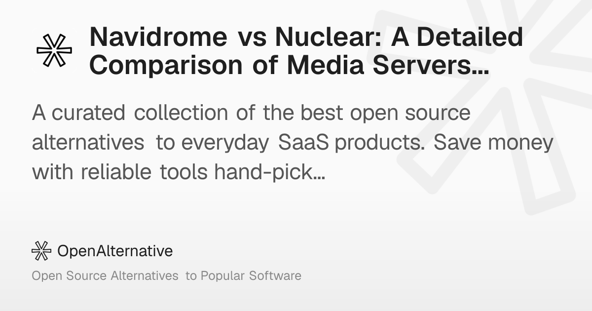 Navidrome vs Nuclear: A Detailed Comparison of Media Servers in 2026
