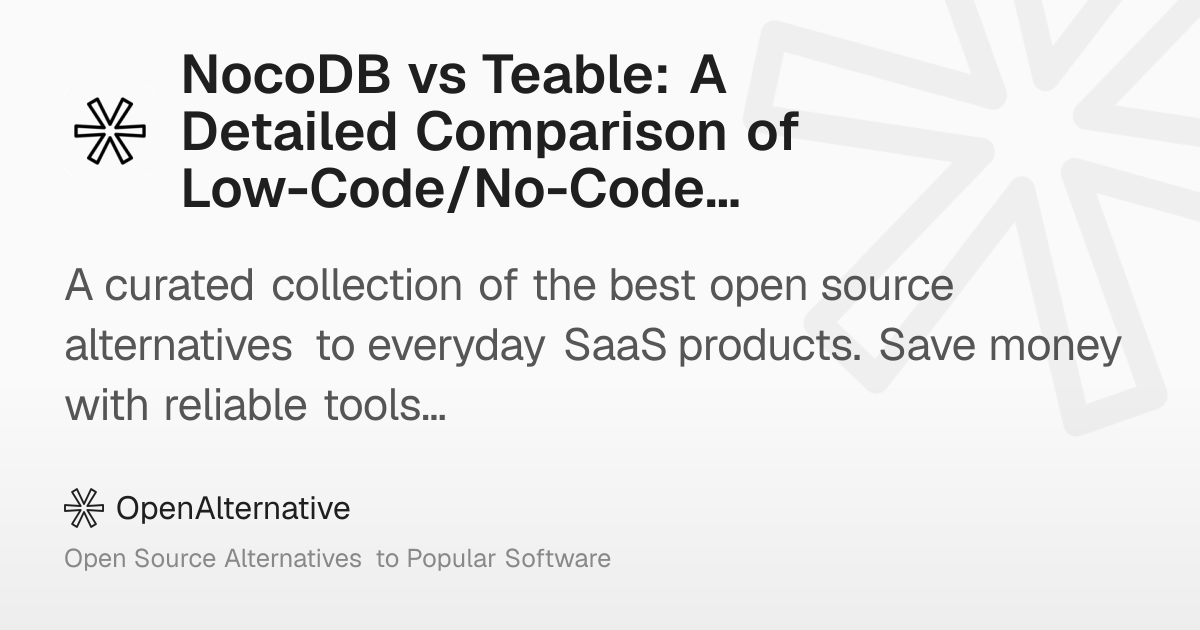 NocoDB vs Teable: A Detailed Comparison of Low-Code/No-Code Platforms ...