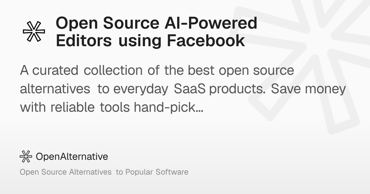 Best Open Source AI-Powered Editors using Facebook (2026)