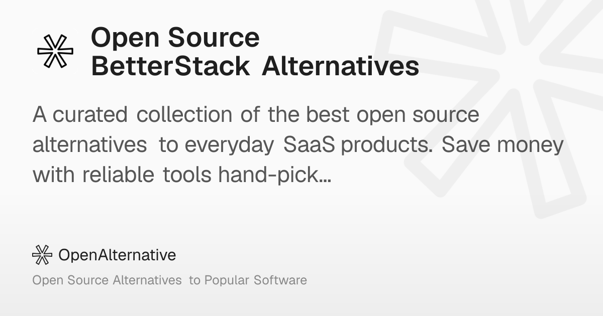 10+ Best Open Source BetterStack Alternatives in 2026