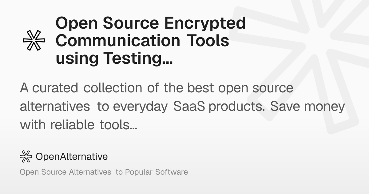 Best Open Source Encrypted Communication Tools using Testing Library (2025)
