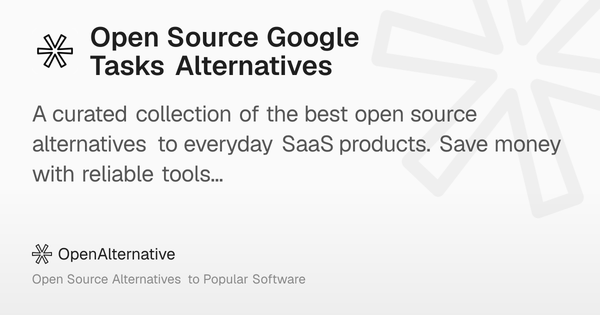 4 Best Open Source Google Tasks Alternatives in 2026