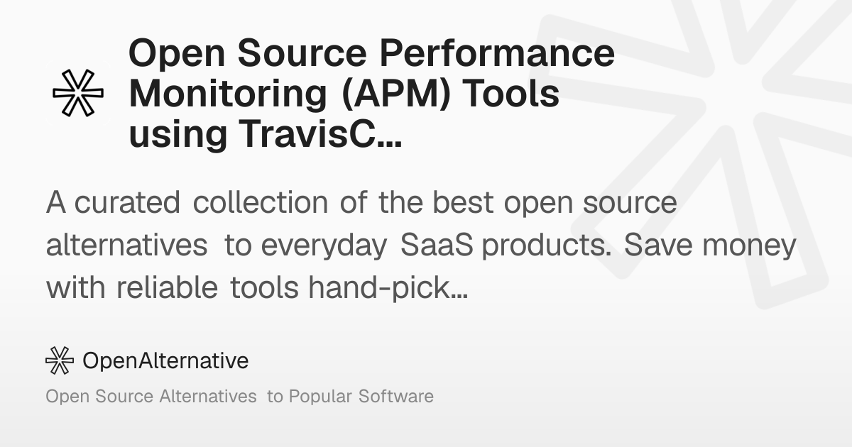 Best Open Source Performance Monitoring (APM) Tools using TravisCI (2025)